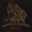 Mammoth Disorder