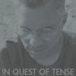 In Quest Of Tense