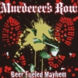 Beer Fueled Mayhem