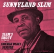 Slim' s Shout +Chicago Blues Session
