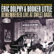 Eric Dolphy & Booker Little Remembered Live At Sweet Basil
