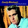 Lonely Weekends With Charlie Rich