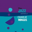 The Jazz Experiment Of Charles Mingus (AiOR[h/DOL)