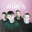 Lower Than Atlantis (Special Edition)