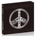2015 CONCERT TOUR KIS-MY-WORLD (Blu-ray)