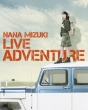 NANA MIZUKI LIVE ADVENTURE [Blu-ray]