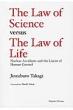 The Law Of Science Versus The Law Of Life