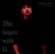 The future with U 【初回限定盤Type-C】(CD+24Pブックレット)