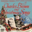 Charles Brown Sings Christmas Songs (WPbg)