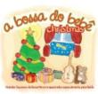 Bossa Do Bebe: Christmas