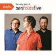 Playlist: The Very Best Of Ben Folds Five