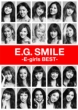 E.G.SMILE -E-girls BEST-(2CD+3DVD+X}v[r[+X}v~[WbN)