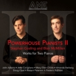 Powerhouse Pianists 2-works For 2 Pianos: Gosling Mcmillen