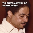 The Flute Mastery Of Frank Wess