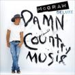 Damn Country Music (Bonus Tracks)(180g)
