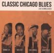 Classic Chicago Blues: Live & Unreleased