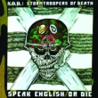 Speak English Or Die : 30th Anniversary Edition