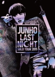 JUNHO Solo Tour 2015 gLAST NIGHTh yʏՁz