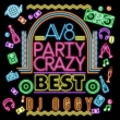Av8 Party Crazy Best