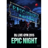 B`z Live-Gym 2015 -Epic Night-