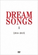 Dream Song 1[2014-2015] -100 Nen Go No Kimi Ni Kikasetai Uta-