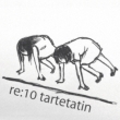 Re:10 Tartetat