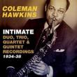 Intimate: Duo, Trio, Quartet & Quintet 1934-38
