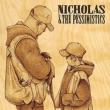 Nicholas & The Pessimistics