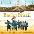 Bach In Brazil (Original Soundtrack)