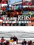We are REDS! THE MOVIE@J܂ł7/minna minna minna