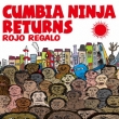 Cumbia Ninja Returns
