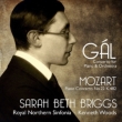 Gal Piano Concerto, Mozart Piano Concerto No.22 : S.B.Briggs(P)K.Woods / Royal Northern Sinfonia