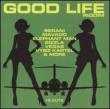 Good Life Riddim