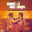 Samuel Rosa & Lo Borges Ao Vivo No Cine Theatro Brasil