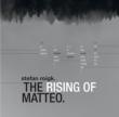Rising Of Matteo