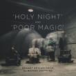 Holy Night / Poor Magic / Inc