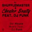 Our House Music Feat.Dj Funk