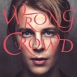 Wrong Crowd (15Tracks)(Deluxe Edition)