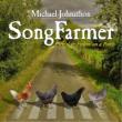 Song Farmer: Pickin' & Peckin' On A Porch