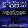 Dark Knight: The Film Music Of Hans Zimmer 3