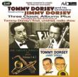 Dorsey -Three Classic Albums Plus