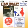 Tracey -Three Classic Albums Plus