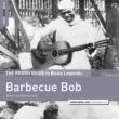 Rough Guide To Blues Legends: Barbecue Bob