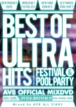 Best Of Ultra Hits -festival & Pool Party--av8 Official Mixdvd-