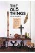 The Old Things