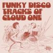 Funky Disco Tracks Of Cloud One