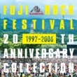 Fuji Rock Festival 20th Anniversary Collection (1997-2006)
