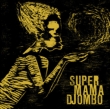 Super Mama Djombo