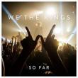 Story Of We The Kings (So Far)