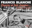 Francis Blanche 1942-1962